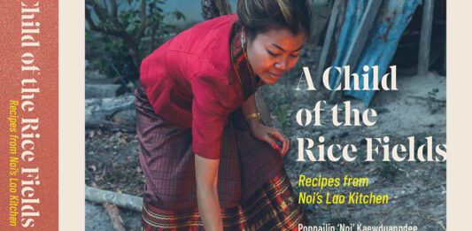 A Child Of The Rice Fields: Recipes From Noi’s Lao Kitchen
