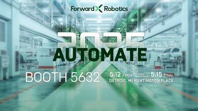 ForwardX Robotics to Demonstrate Scalable AMR Solutions at Automate 2025, Powering Smart Manufacturing, Intelligent Intralogistics, and Flexible Material Handling Across Automotive and Industrial Applications