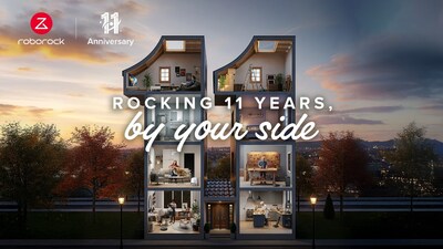 Roborock's 11th anniversary campaign, “Rocking 11 Years. By Your Side.”