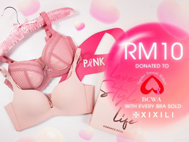 RM10 from every XIXILI bra sold is donated to the BCWA as part of the "Together Towards Wellness" breast cancer support campaign