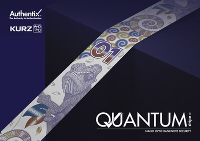 Authentix Inc. Signs Cooperation and License Agreement with LEONHARD KURZ Stiftung & Co. KG. to Deliver High-Volume Production of QUANTUM stripe™ Authentix Inc. Signs Cooperation and License Agreement with LEONHARD KURZ Stiftung & Co. KG. to Deliver High-Volume Production of QUANTUM stripe™