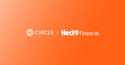 Hecto Financial Integrates with Circle Payments Network to Enable Stablecoin-Based Payments