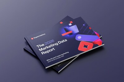 Supermetrics Marketing Data Report 2026 Supermetrics Marketing Data Report 2026