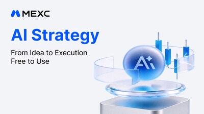 MEXC Launches AI Strategy, Advancing Its End-to-End AI Trading Ecosystem MEXC Launches AI Strategy, Advancing Its End-to-End AI Trading Ecosystem