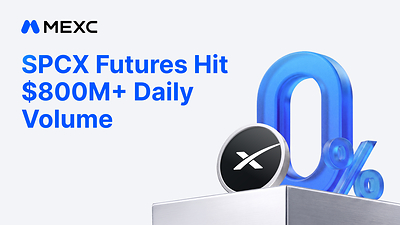 SpaceX Continues to Drive Strong Trading Activity as MEXC SPCX Futures Daily Trading Volume Surpasses $800 Million USDT SpaceX Continues to Drive Strong Trading Activity as MEXC SPCX Futures Daily Trading Volume Surpasses $800 Million USDT