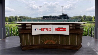 STRAUSS is presenting sponsor of Netflix’s MLB at Field of Dreams. STRAUSS is presenting sponsor of Netflix’s MLB at Field of Dreams.