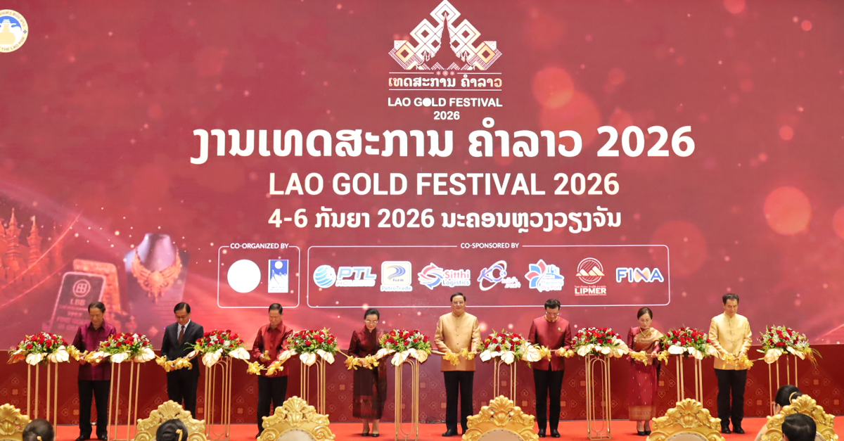 Laos Opens Lao Gold Festival 2026, Eyes Regional Gold Hub Status