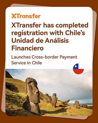 XTransfer Launches Cross-border Payment Service in Chile. XTransfer Launches Cross-border Payment Service in Chile.